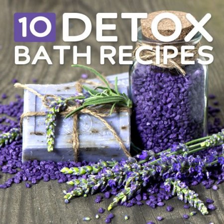 10 Detox Baths to Cleanse, Relax, and Rejuvenate You