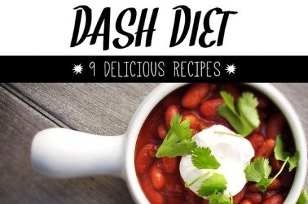 Health Benefits of the DASH Diet and 9 Delicious Recipes